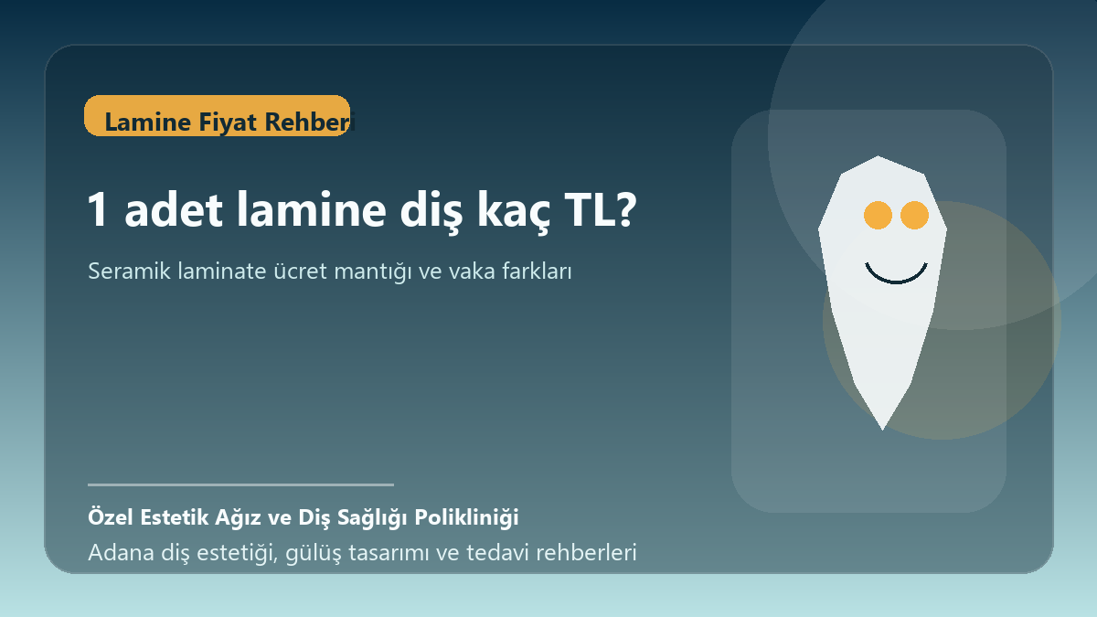Estetik Diş Hekimliği Uygulamaları 73 1 adet lamine diş kaç TL yazısı kapak görseli