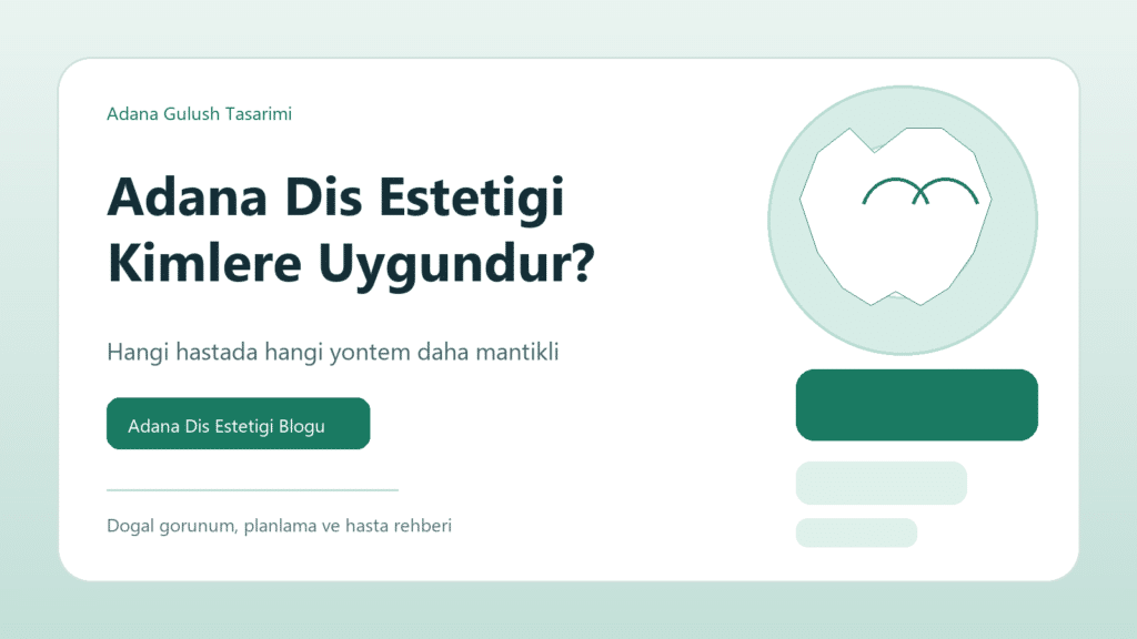 Adana dis estetigi kimlere uygundur kapak gorseli