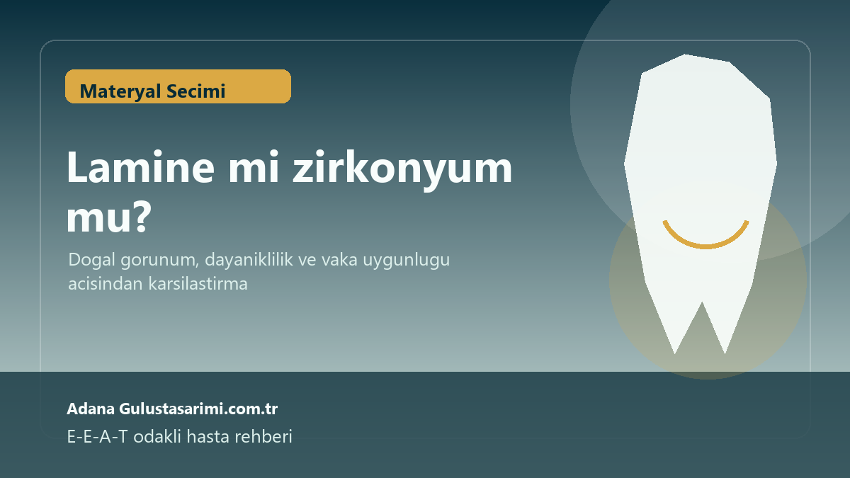 Blog 9 Adana diş estetiğinde lamine mi zirkonyum mu kapak görseli