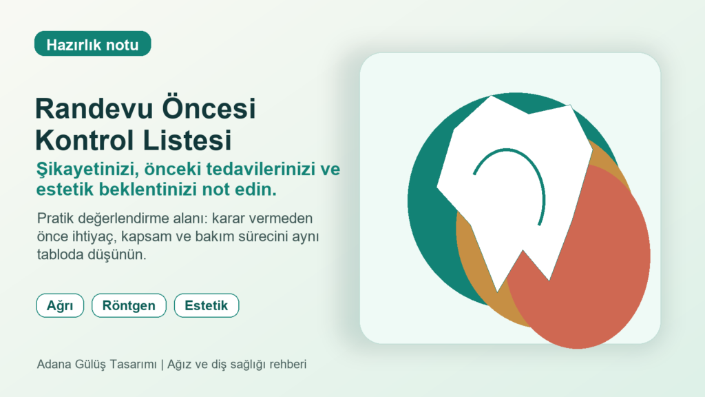 Adana Diş Hekimi Randevusu Öncesi Bilmeniz Gerekenler 1 Diş hekimi randevusu öncesi hazırlık ara görseli
