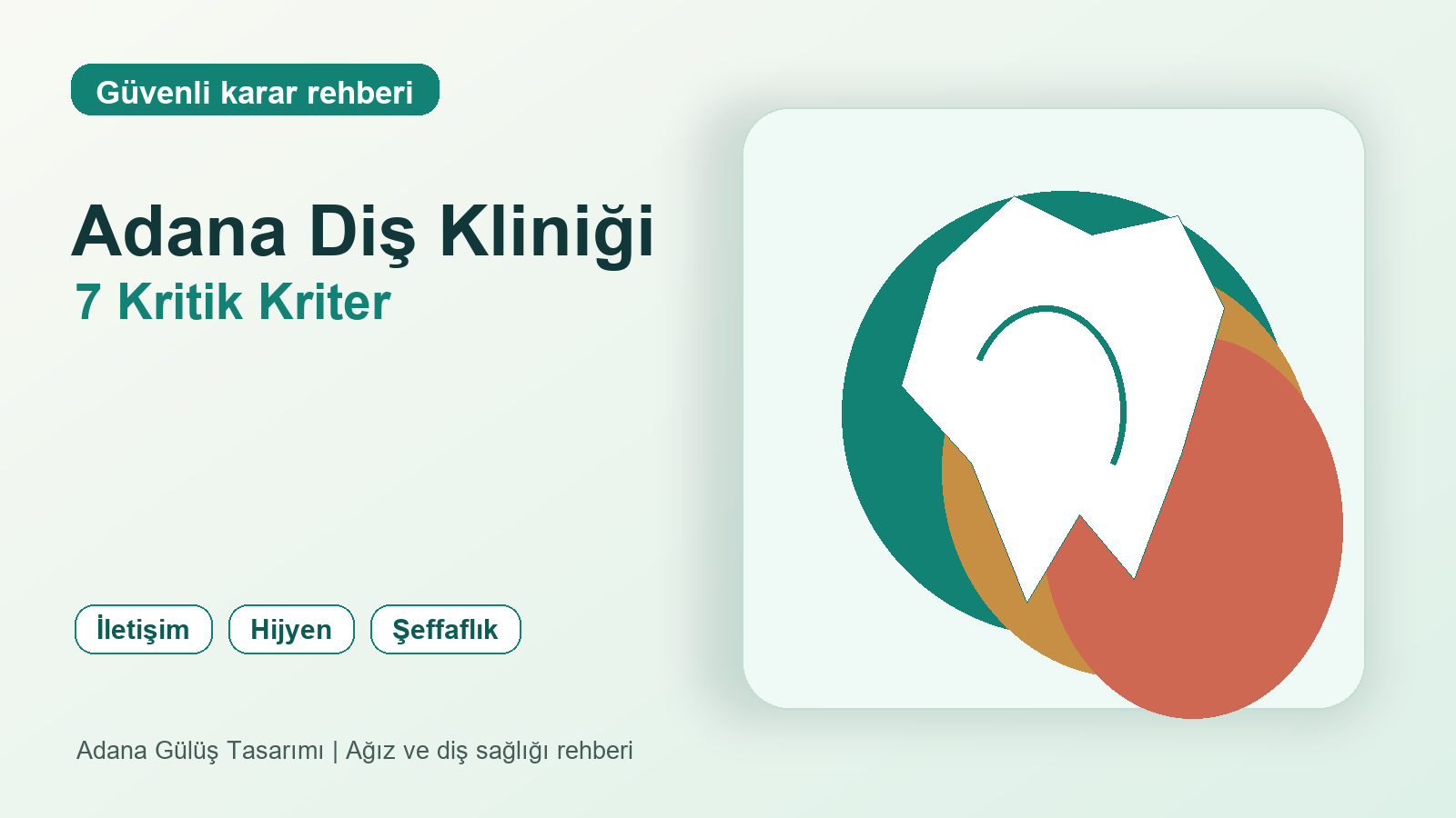 Blog 15 Adana diş kliniği seçerken yedi kriter kapak görseli
