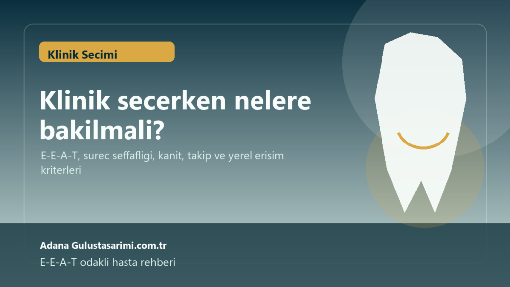 Adana’da diş estetiği için klinik seçimi kapak görseli